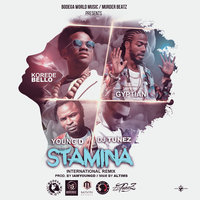 Stamina - DJ Tunez & Gyptian & Korede Bello & Young D