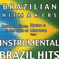 Coração Apaixonado (In The Style Of Bruno e Marrone) - Brazilian HitMakers