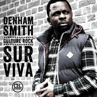 Surviva - Denham Smith & Culture Rock
