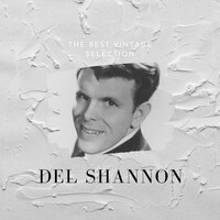 I'm Gonna Move On - Del Shannon
