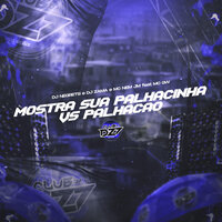 MOSTRA SUA PALHAÇINHA VS PALHAÇÃO - DJ Negrets & DJ Zama & Mc Nem JM & MC Gw