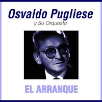 Raza Criolla (El Taita) - Osvaldo Pugliese y su Orquesta