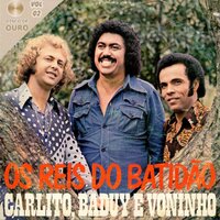 Esta Cidade Sem Você Não é Cidade - Carlito & Voninho & Baduy
