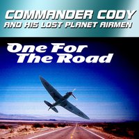 Lawdy Miss Clawdy - Commander Cody and His Lost Planet Airmen