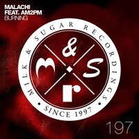 Burning - Malachi & AM2PM