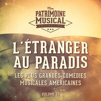 Bored (Extrait De La Comédie Musicale « L'étranger Au Paradis ») - Dolores Gray
