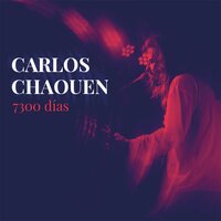 Vente (En Directo) - Carlos Chaouen & Quique González