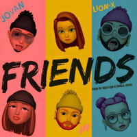 Friends - JOVANN & Lion-X & Jn