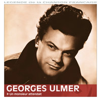 Un monsieur attendait - Georges Ulmer