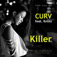 Killer - Curv & Knixx