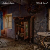 Path of Regret - Ambient Angels