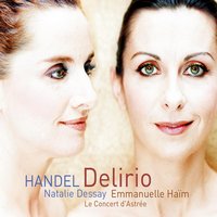 Il Delirio Amoroso: Minuet - Emmanuelle Haïm & Le Concert d'Astrée & Георг Фридрих Гендель