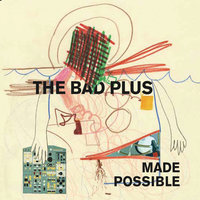 For My Eyes Only - The Bad Plus