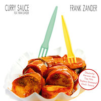 Frank Zander - Curry Sauce & She-Raw & Plaetter Pi