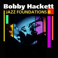 After I Say I'm Sorry - Bobby Hackett