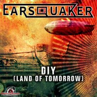 DIY (Land of Tomorrow) - Earsquaker