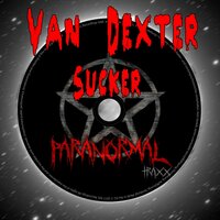 Sucker - Van Dexter