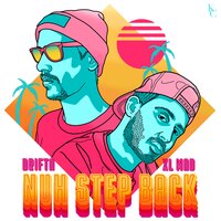 Nuh Step Back - Drifta & XL Mad