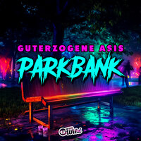 Parkbank - Guterzogene Asis