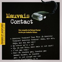 Enigmes et aventures: "Mauvais contact" (Les pièces policières du lundi soir) - Gilles Thibault & Andre Neury & Sacha Solnia & André Davier & René Habib & Claude Abran