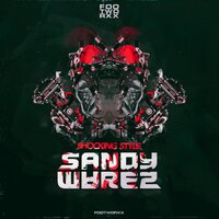Shocking Style - Sandy Warez & the Freaky Bastard