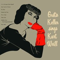 I'm a Stranger Here Myself - Greta Keller