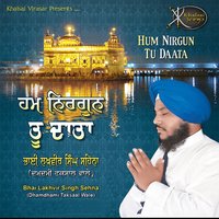 Aagey Samajho Chalo Nandlala - Bhai Lakhvir Singh Sehna