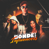 Bonde das Influencers - MC Douglinhas & Mc Thata & Mc Mestiça
