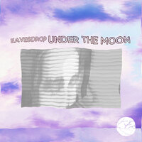 Under the Moon - Eavesdrop