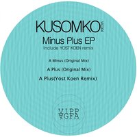 A Plus - Kusomo & Yost Koen