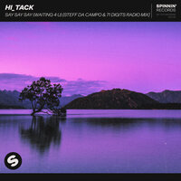 Say Say Say (Waiting 4 U) - Hi_Tack & 71 Digits & Steff Da Campo