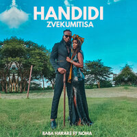Handidi Zvekumitisa - Baba Harare & Noma