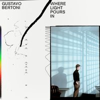 Where Light Pours In - Gustavo Bertoni & Samyr Aissami
