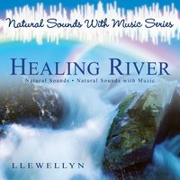 30 Mins of a Gently Flowing River Carefully Mixed in and Out With Calming Relaxation Music Composed and Performed By Llewellyn - Llewellyn