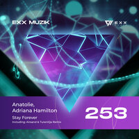 Stay Forever - Anatolie & Adriana Hamilton & Airsand & TuraniQa