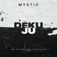 Děkuju - MYSTIC