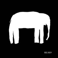 . - Big Boy