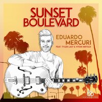 Sunset Boulevard - Eduardo Mercuri & Tyler Last & Vitor Hirtsch
