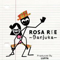 Banjuka - Rosa Ree
