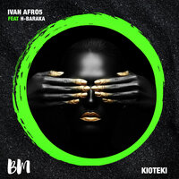 Kioteki - Ivan Afro5 & H-Baraka