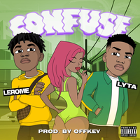 Confuse - Lerome & Lyta