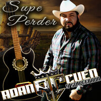 Para Que Quieres Volver - Adan Cuen Y Su Plebada