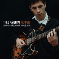 Refugio - Theo Naishtat & Andrés Chirulnicoff & Manuel Weil