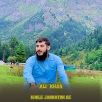 Khole Jannaton De - Ali Khan