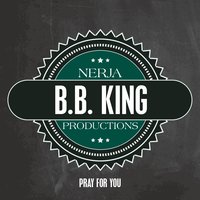 Troubles, Troubles, Troubles - B.B. King