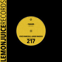 Yakare - Cisco Barcelo & Luiggi Rausch