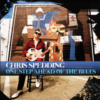 One Step Ahead Of The Blues - Chris Spedding
