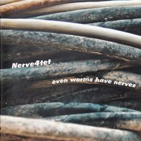 Earthworms Nerve Cords - Nerve4tet & Cristiano Calcagnile & Stefano Ferrian & Luca Pissavini & Luca T Mai