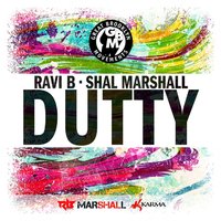 Dutty - Shal Marshall & Ravi B & Ravi B & Shal Marshall