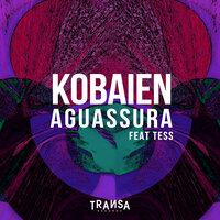 Aguassura - KOBAIEN & Tess